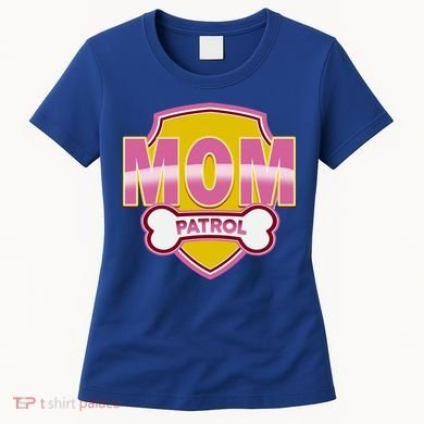 Mom Patrol Dog Mom Women's T-Shirt