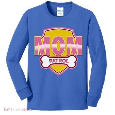 Mom Patrol Dog Mom Kids Long Sleeve Shirt