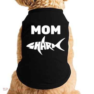Mom Shark Doggie Tank