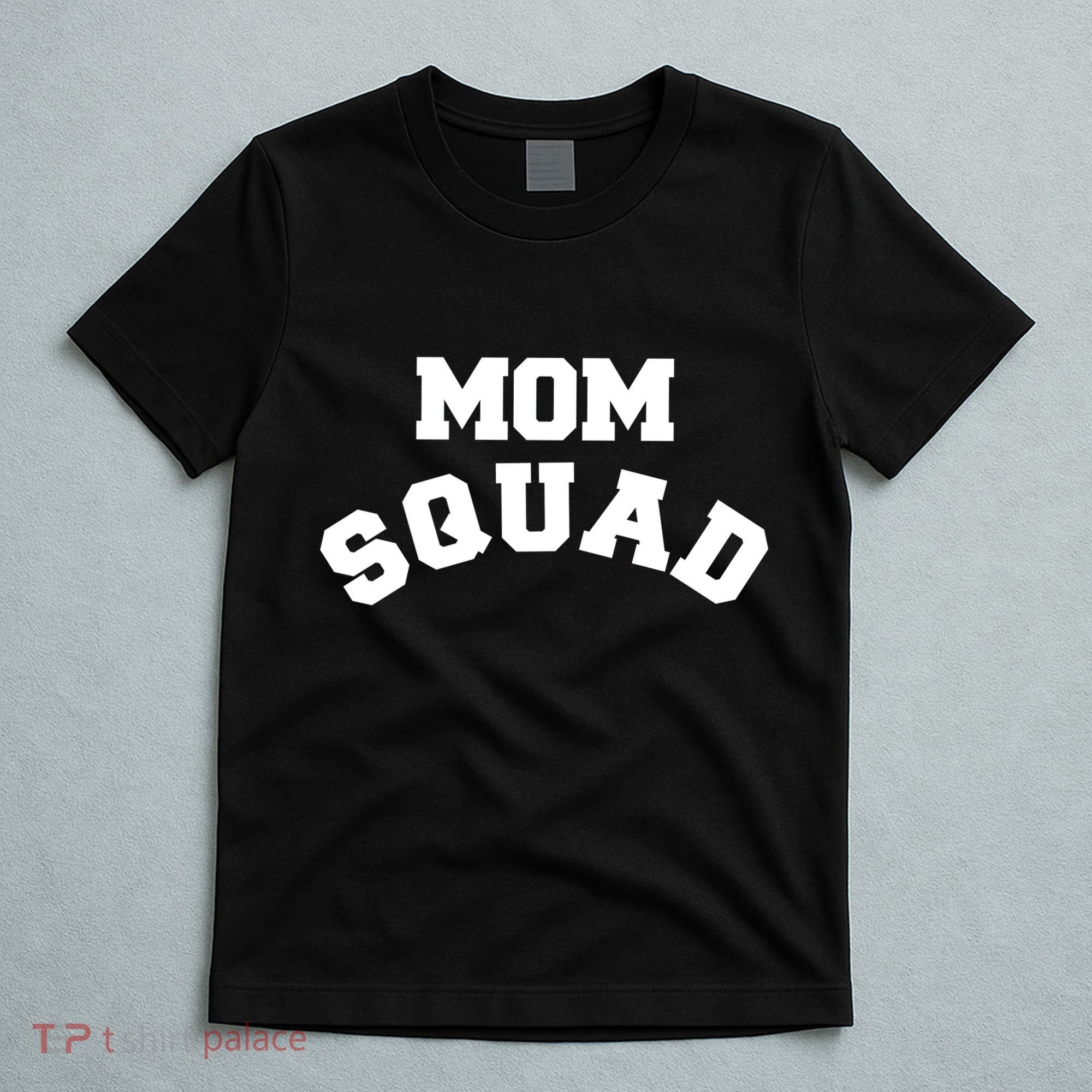 Mom Squad Bold Text Logo T-Shirt