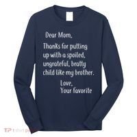 Mom Thanks For Putting Up With My Brother Long Sleeve Shirt thumb 0