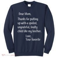 Mom Thanks For Putting Up With My Brother Sweatshirt thumb 0