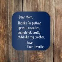 Mom Thanks For Putting Up With My Brother Coaster thumb 0