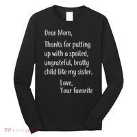 Mom Thanks For Putting Up With My Sister Long Sleeve Shirt thumb 0