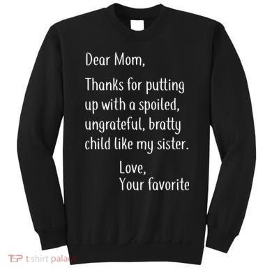 Mom Thanks For Putting Up With My Sister Sweatshirt