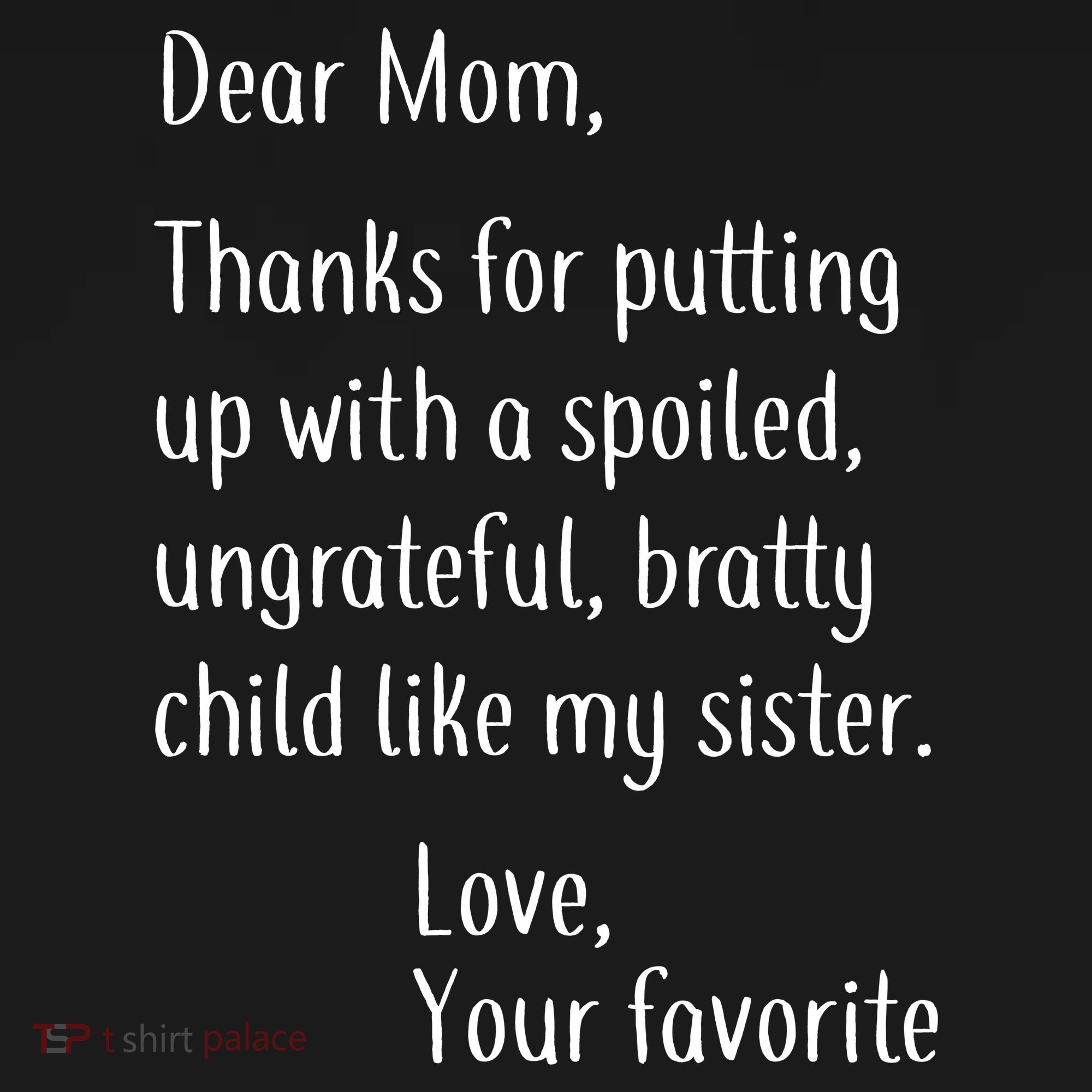 Mom Thanks For Putting Up With My Sister Polo