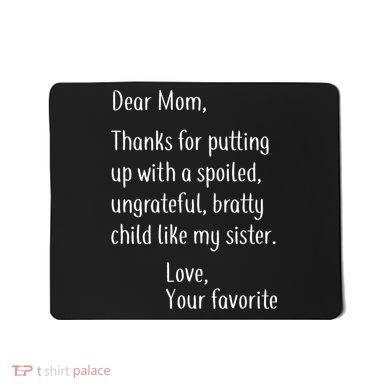 Mom Thanks For Putting Up With My Sister Mousepad