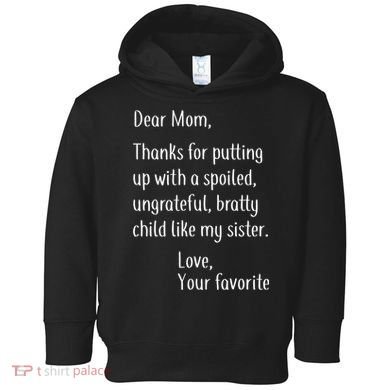 Mom Thanks For Putting Up With My Sister Toddler Hoodie