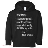 Mom Thanks For Putting Up With My Sister Toddler Hoodie thumb 0