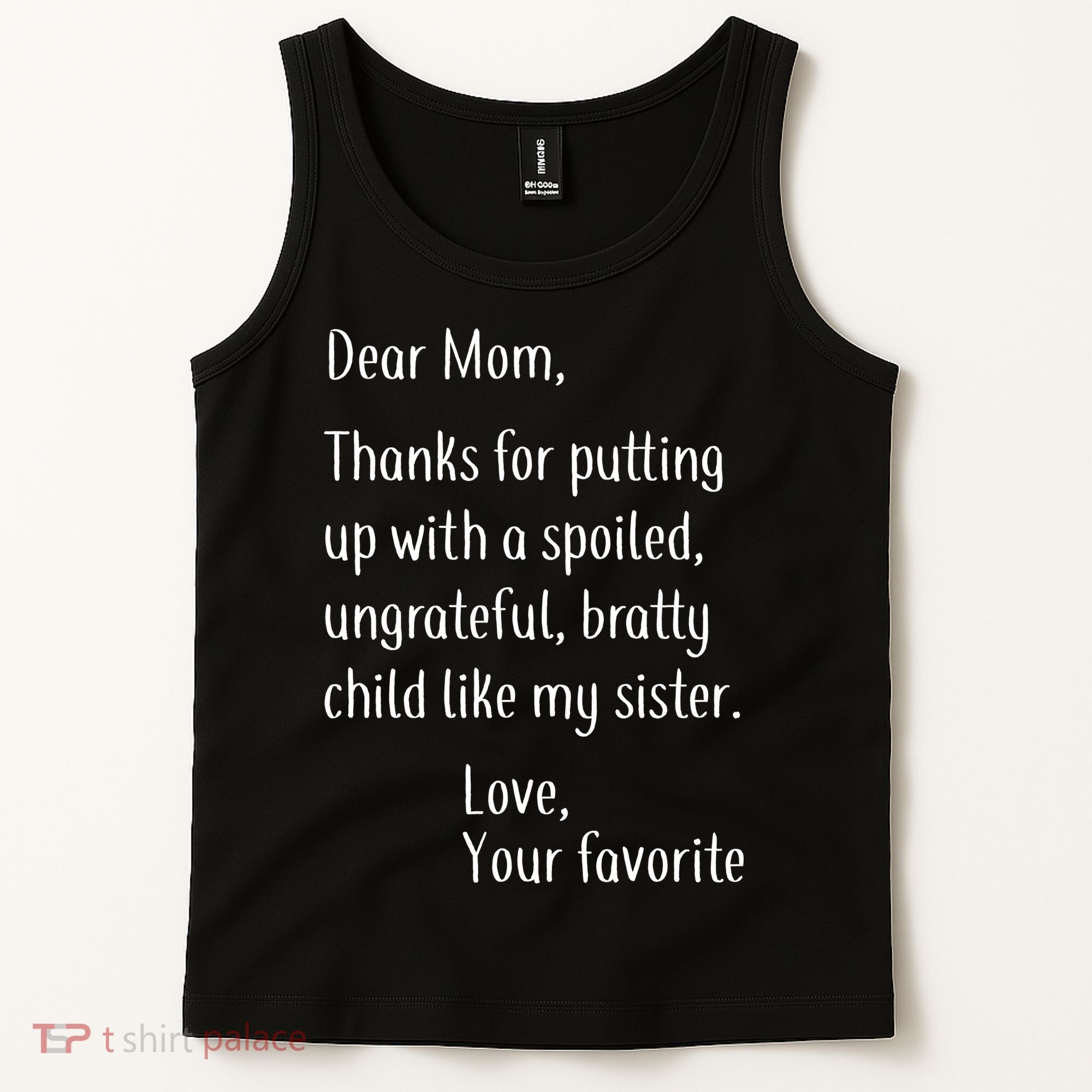 Mom Thanks For Putting Up With My Sister Tank Top