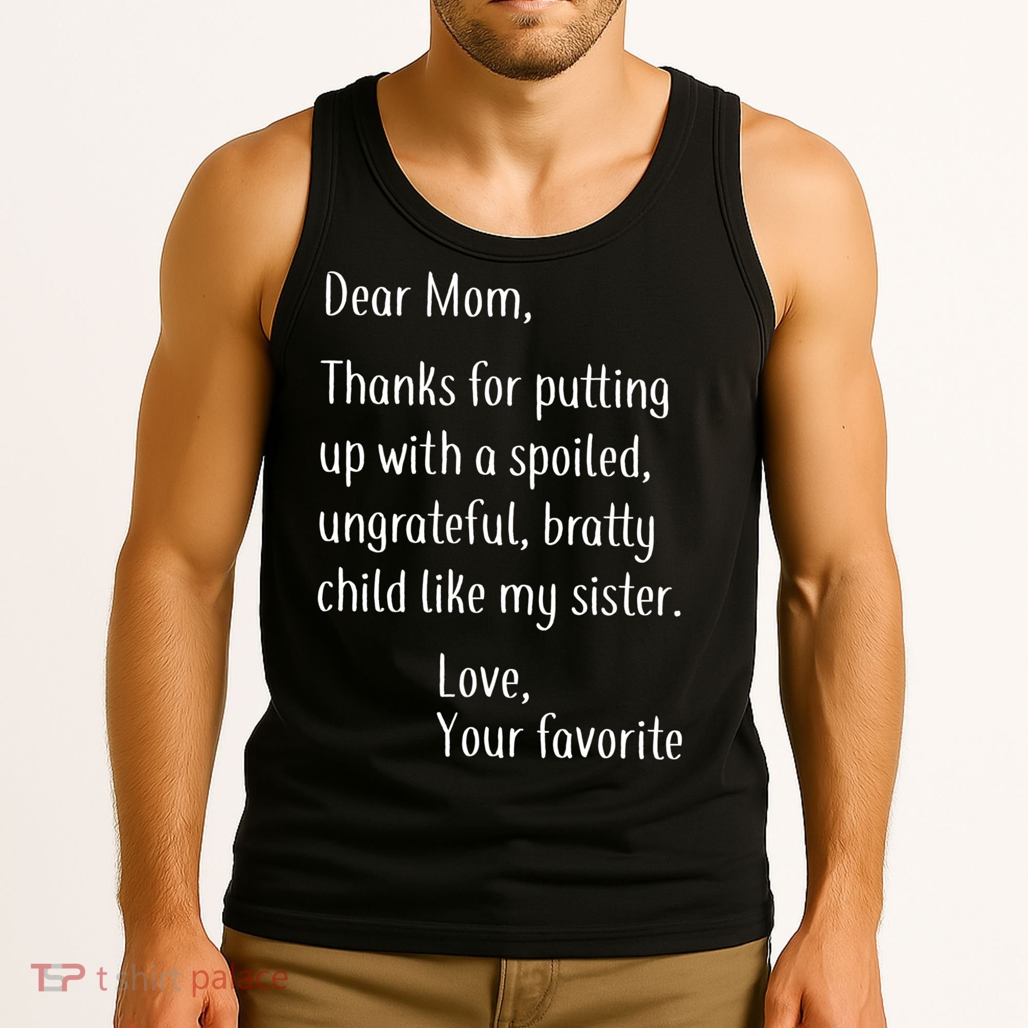 Mom Thanks For Putting Up With My Sister Tank Top