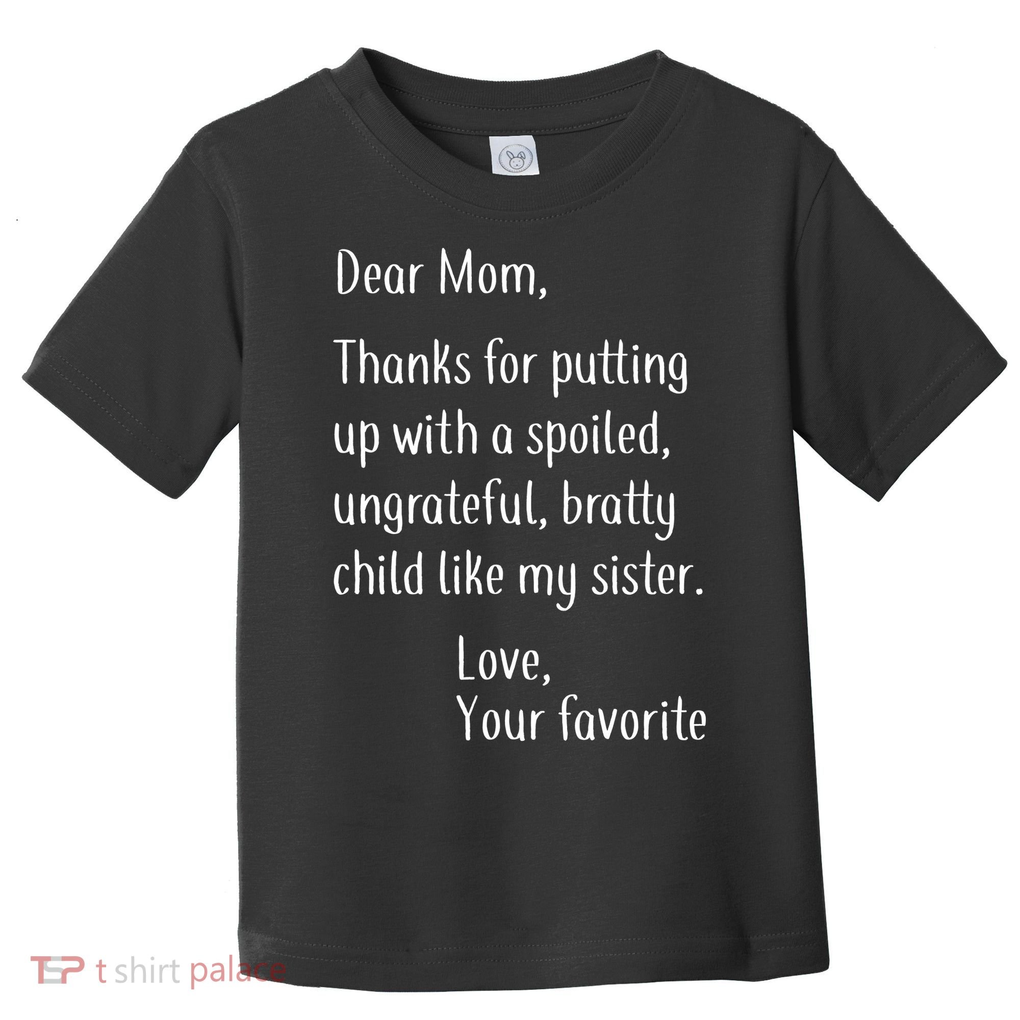 Mom Thanks For Putting Up With My Sister Toddler T-Shirt