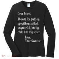Mom Thanks For Putting Up With My Sister Women's Long Sleeve Shirt thumb 0