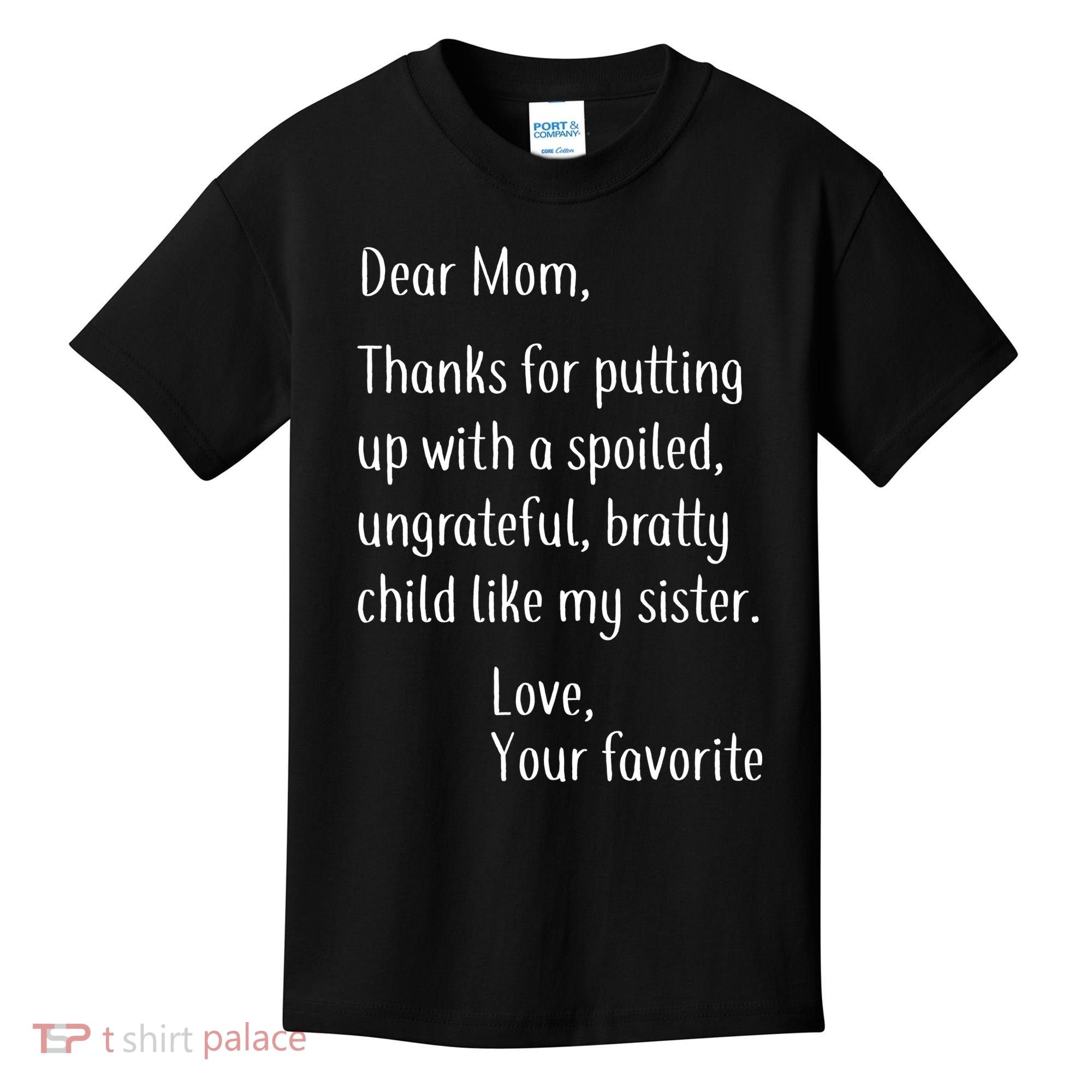 Mom Thanks For Putting Up With My Sister Kids T-Shirt