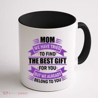 Mom The Best Gift For You Coffee Mug thumb 1