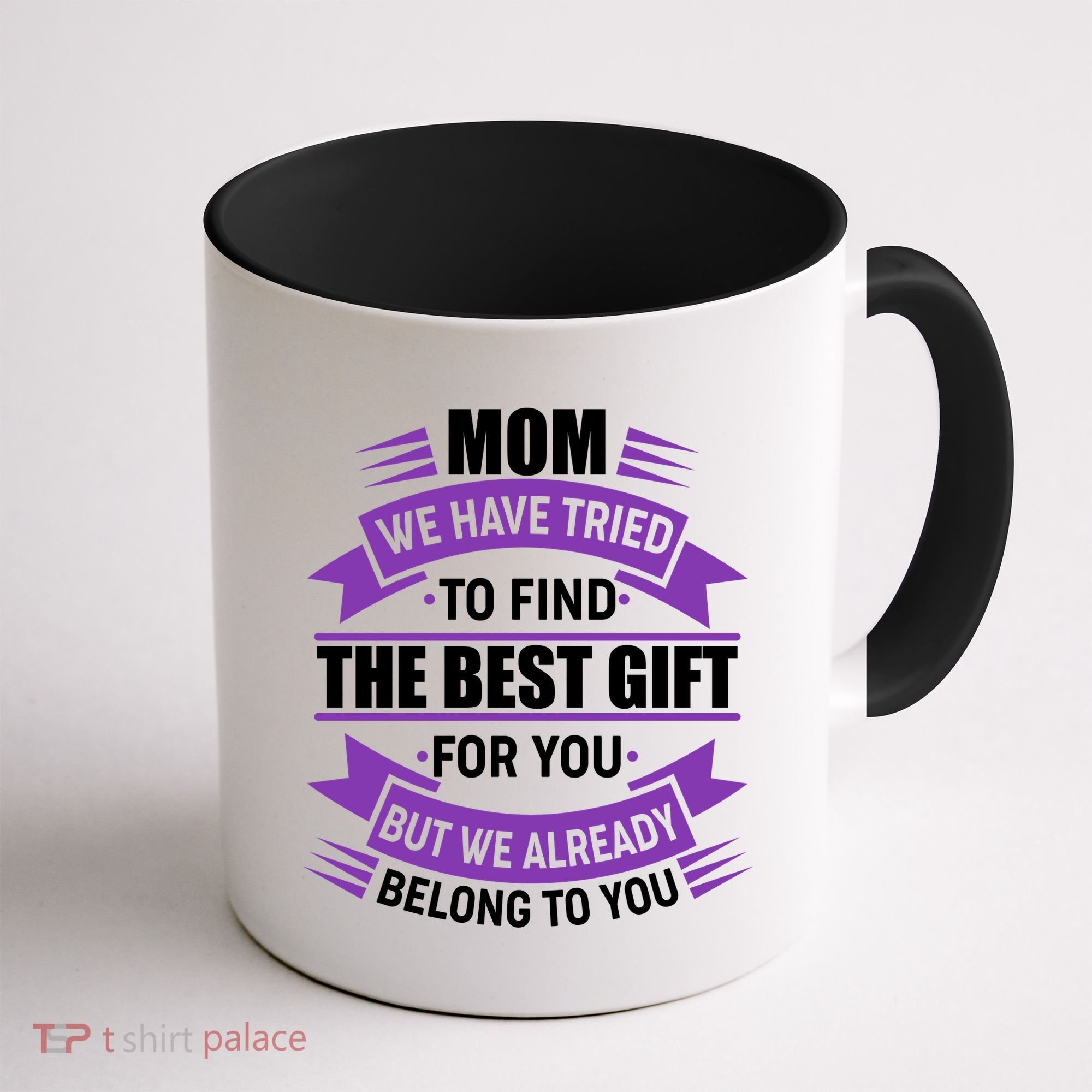 Mom The Best Gift For You Coffee Mug