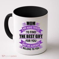 Mom The Best Gift For You Coffee Mug thumb 0