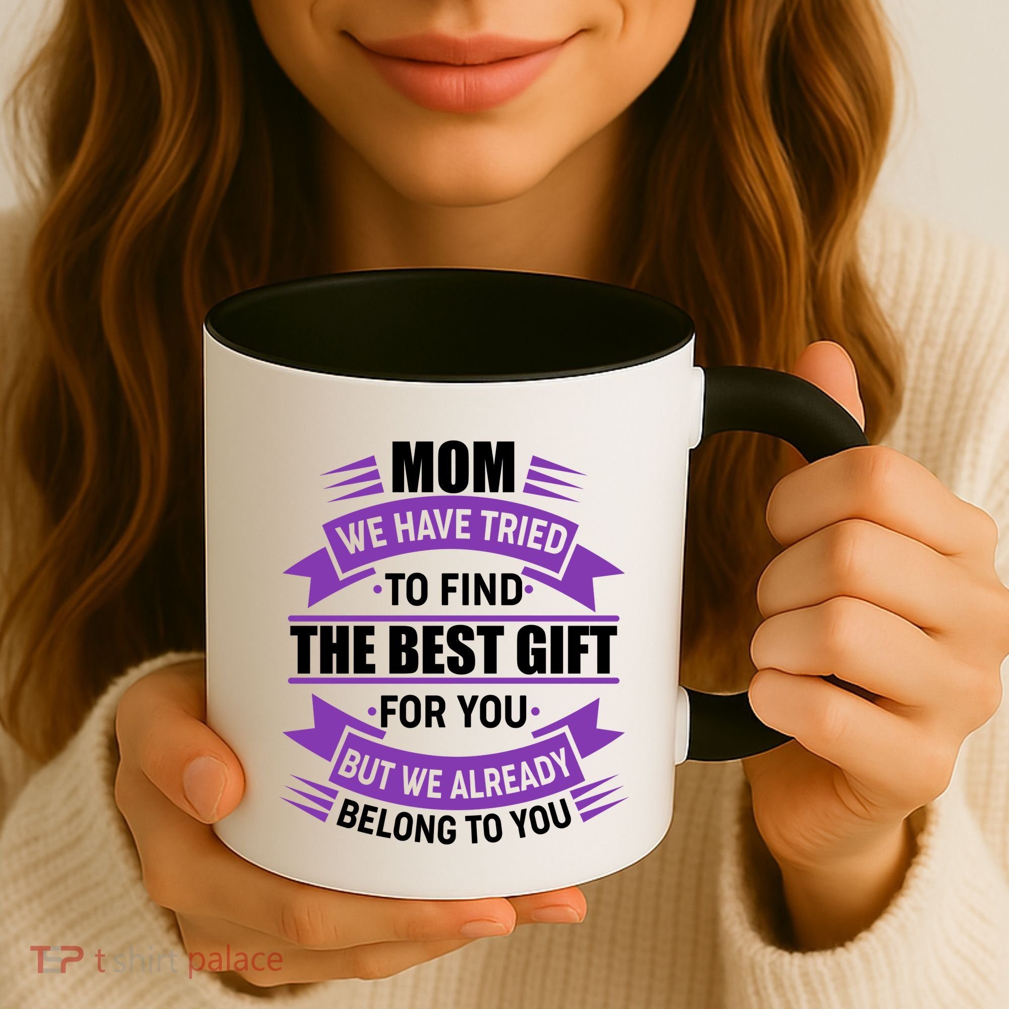 Mom The Best Gift For You Coffee Mug