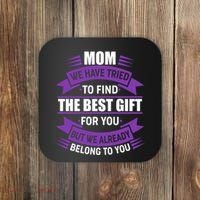 Mom The Best Gift For You Coaster thumb 0