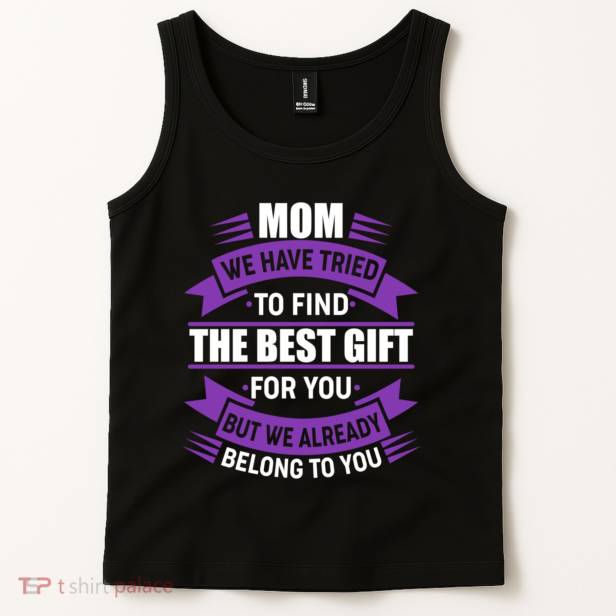 Mom The Best Gift For You Tank Top