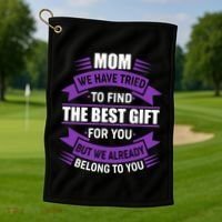 Mom The Best Gift For You Golf Towel thumb 1