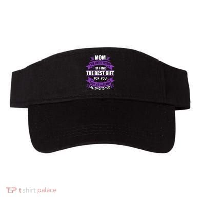 Mom The Best Gift For You Visor