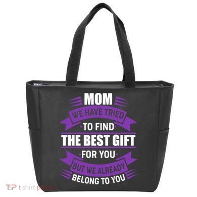 Mom The Best Gift For You Tote Bag