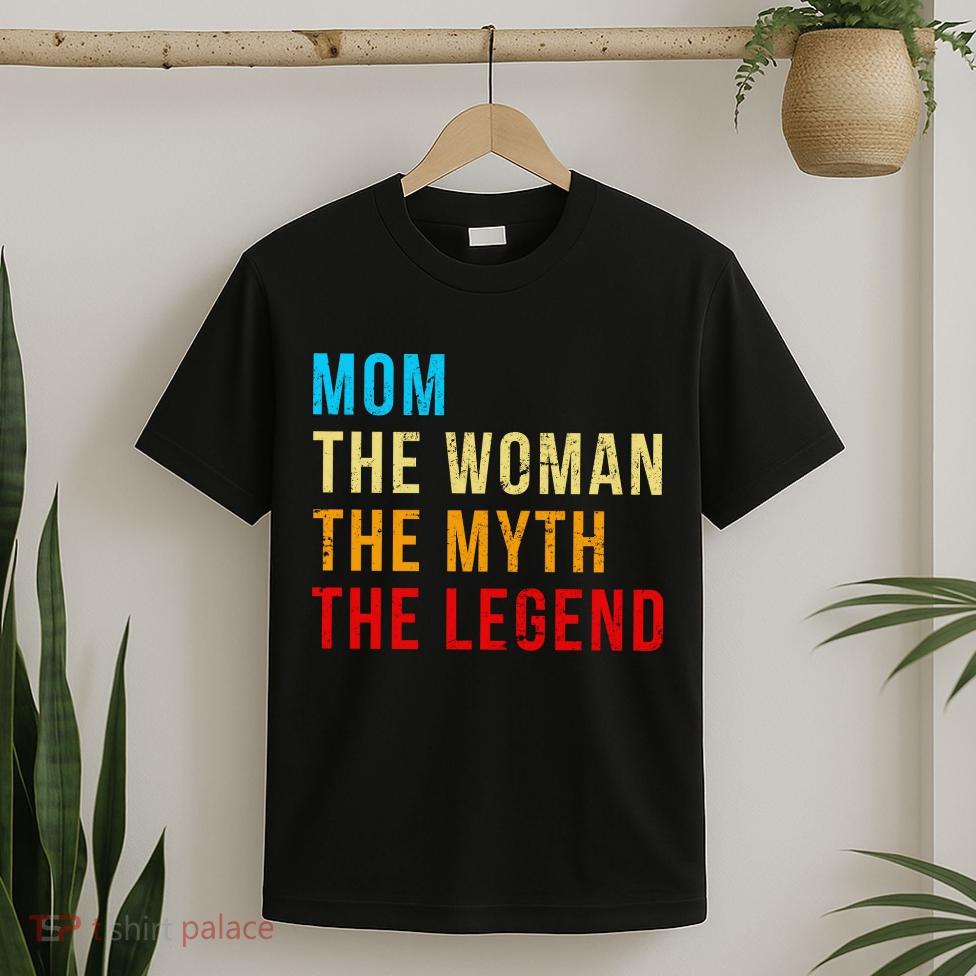 Mom The Woman The Myth The Legend T-Shirt