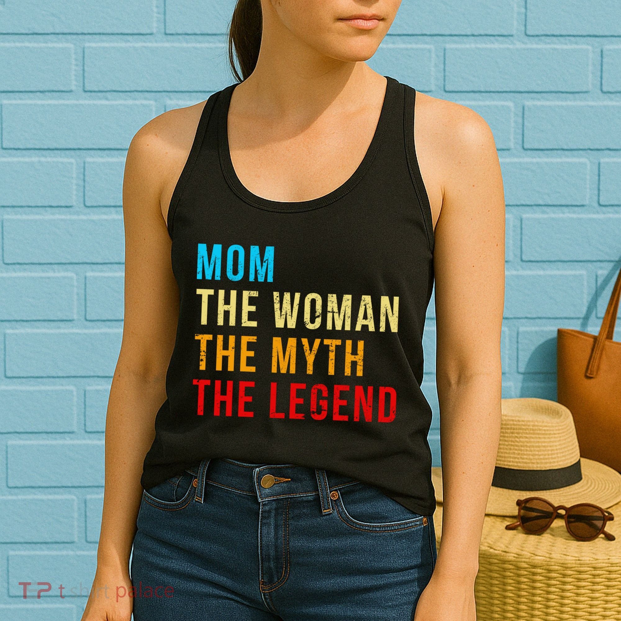 Mom The Woman The Myth The Legend Women's Tank Top