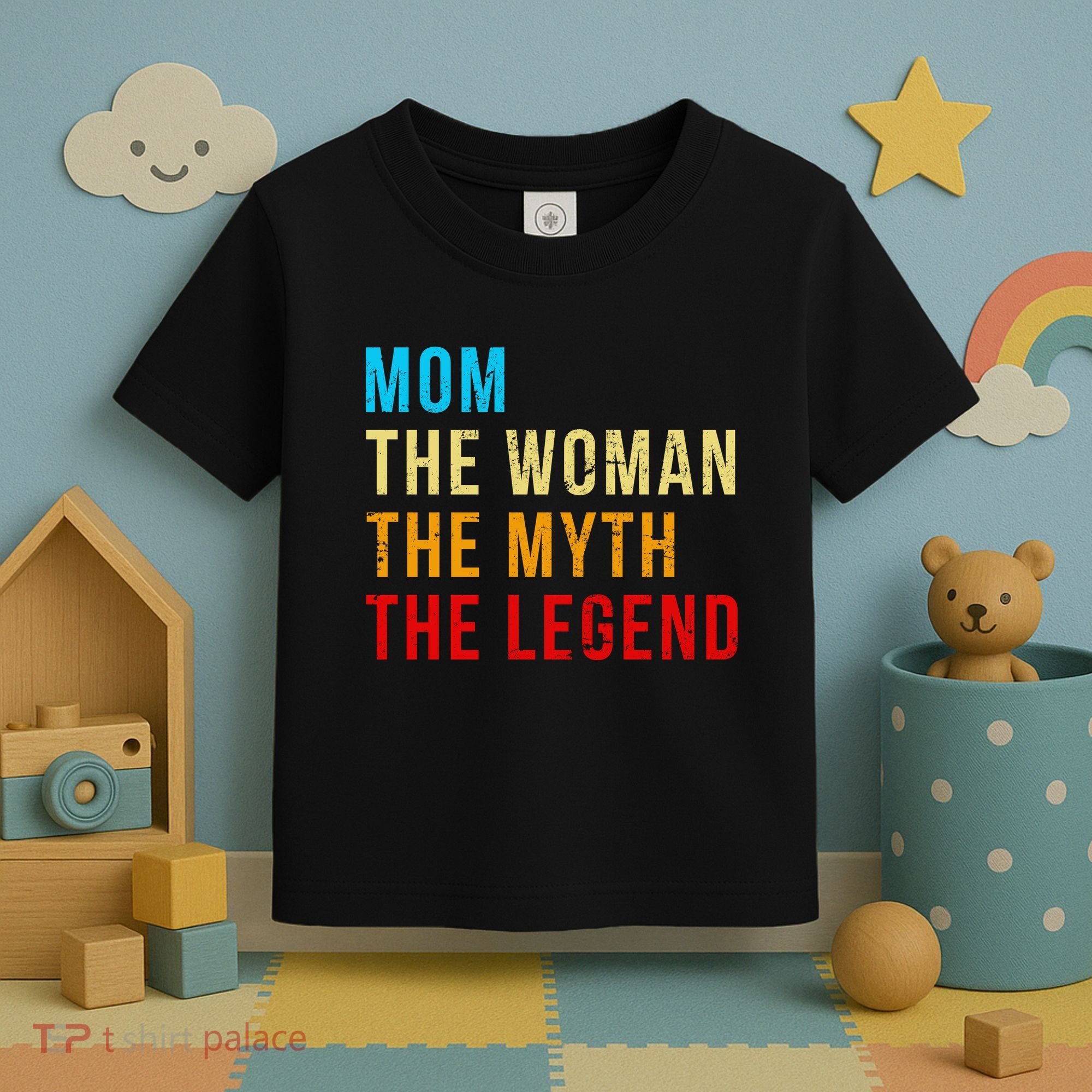 Mom The Woman The Myth The Legend Toddler T-Shirt