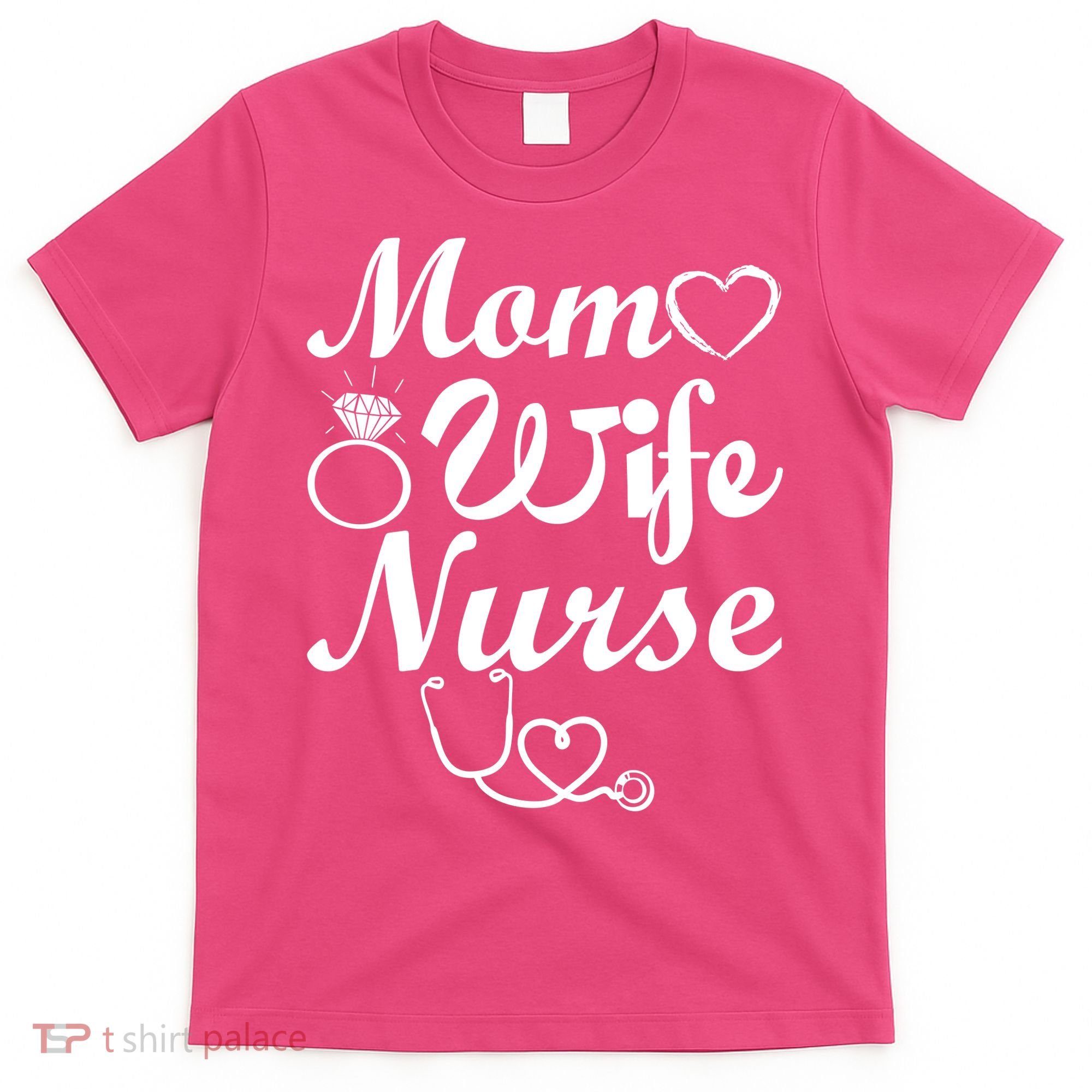 Mom Wife Nurse T-Shirt