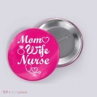 Mom Wife Nurse Button thumb 0