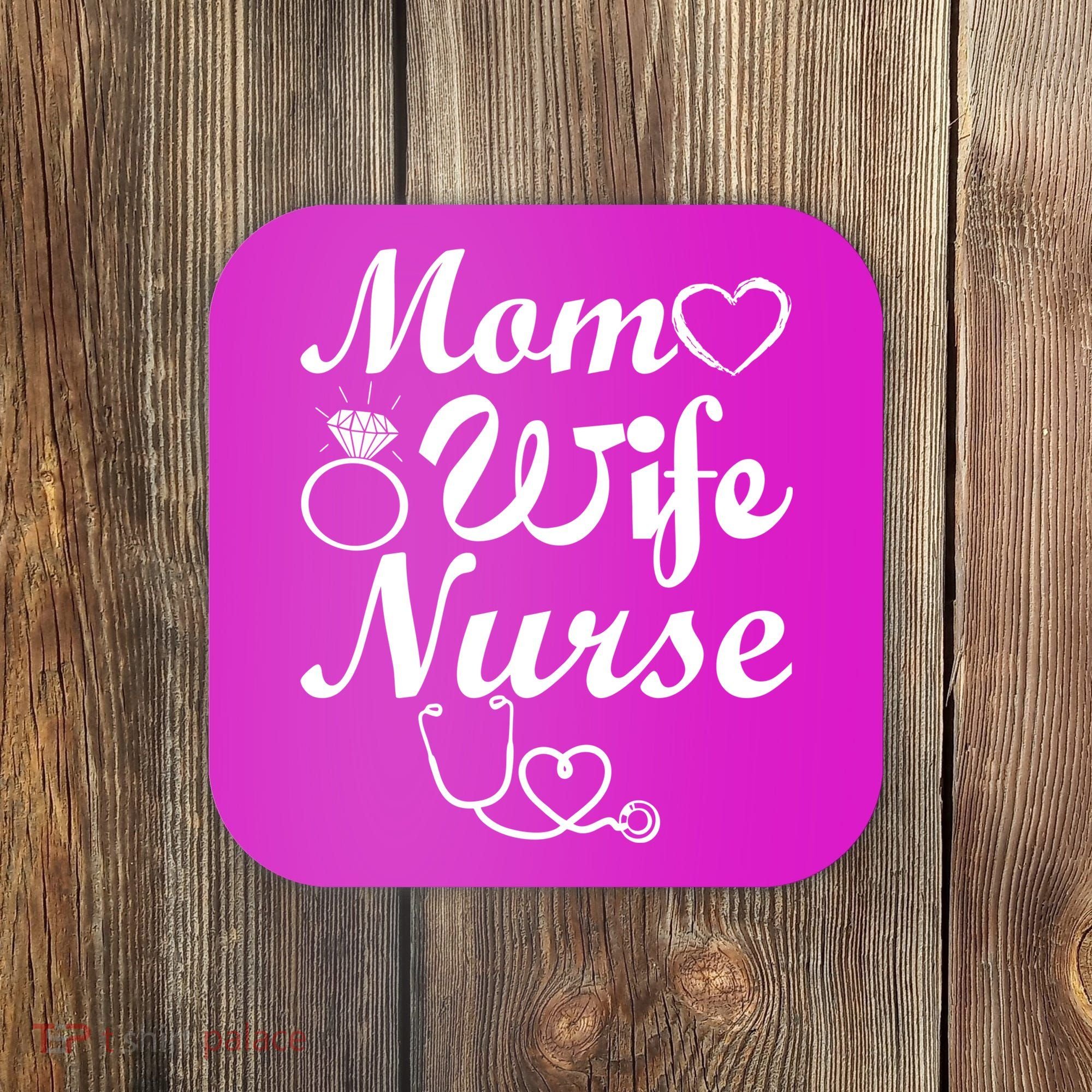 Mom Wife Nurse Coaster