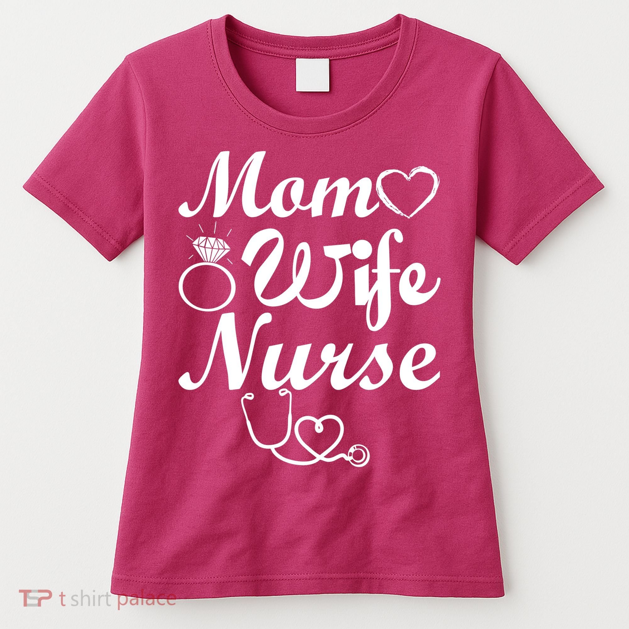 Mom Wife Nurse Women's T-Shirt