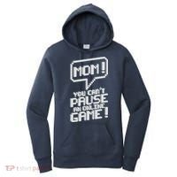 Mom You Can't Pause An Online Game Women's Hoodie thumb 0