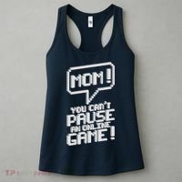 Mom You Can't Pause An Online Game Women's Tank Top thumb 3