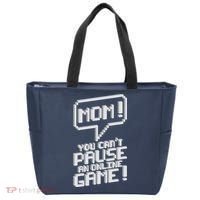 Mom You Can't Pause An Online Game Tote Bag thumb 0