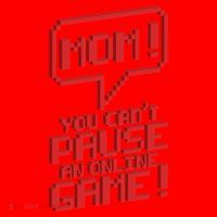Mom You Can't Pause An Online Game Santa Hat thumb 1