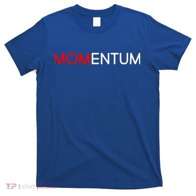 Momentum Mom T-Shirt