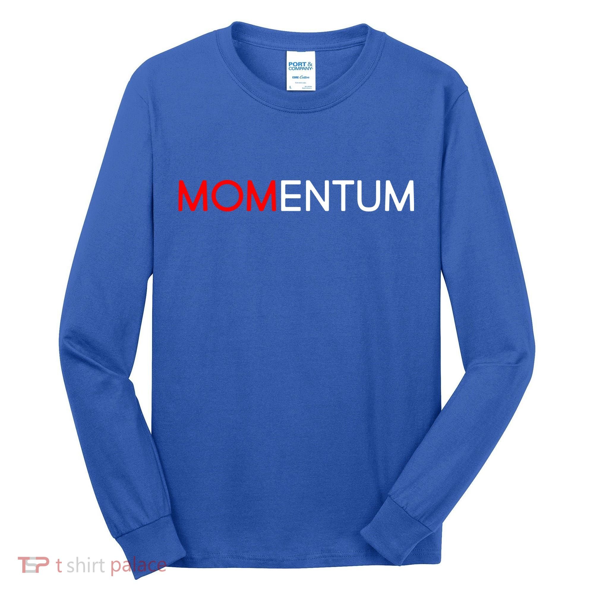 Momentum Mom Tall Long Sleeve Shirt