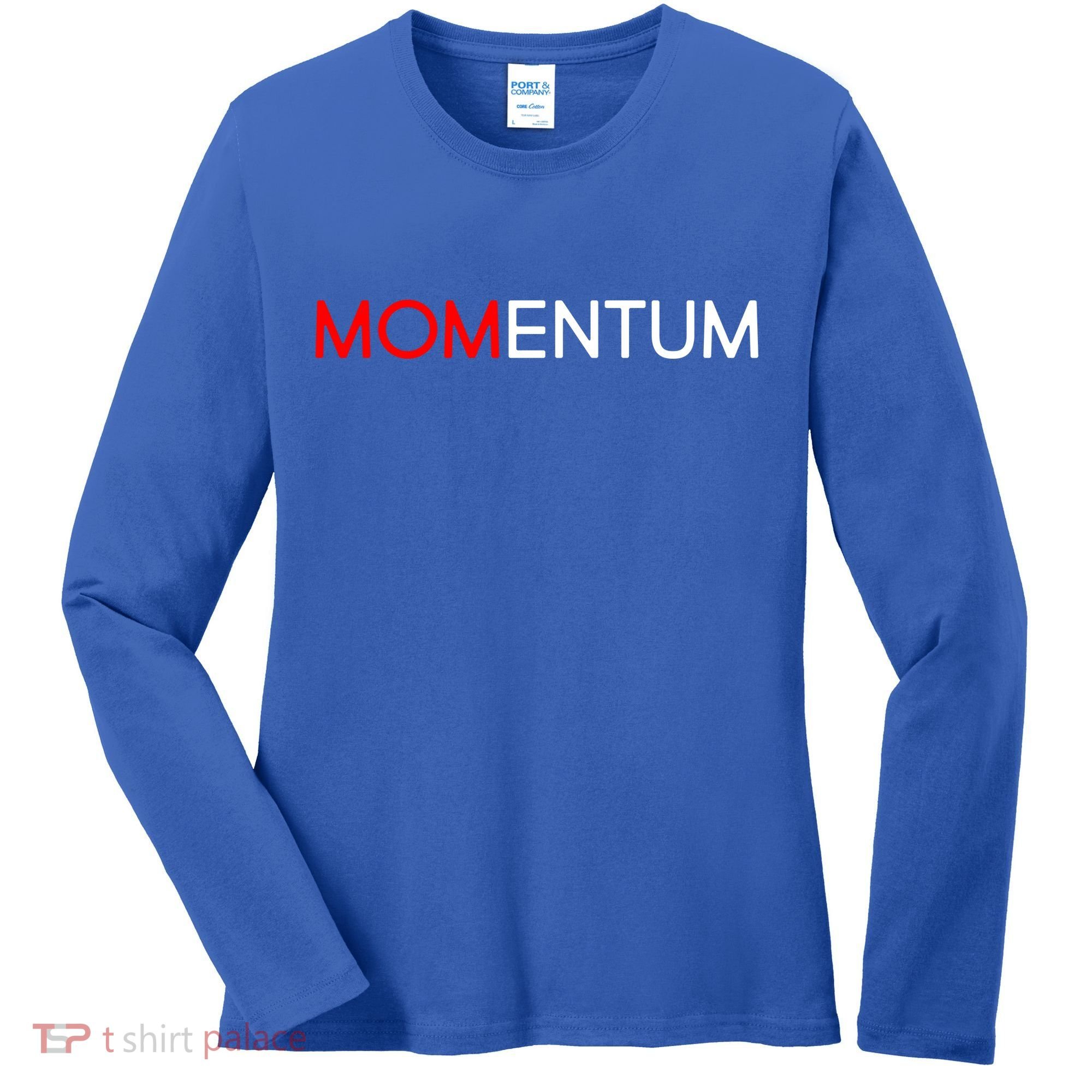 Momentum Mom Women's Long Sleeve Shirt