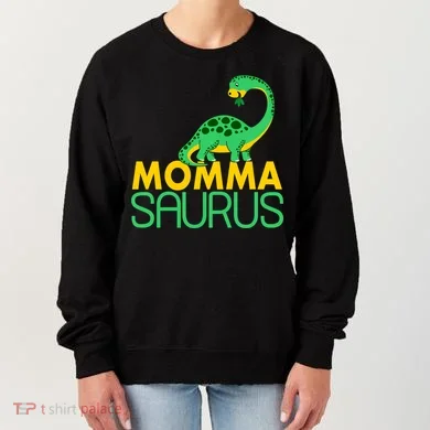 Momma Saurus Mommasaurus Dinosaur Cute Mom Women's Sweatshirt