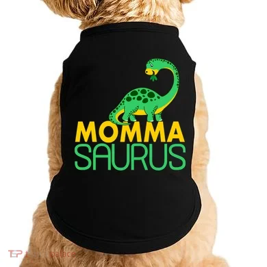 Momma Saurus Mommasaurus Dinosaur Cute Mom Doggie Tank