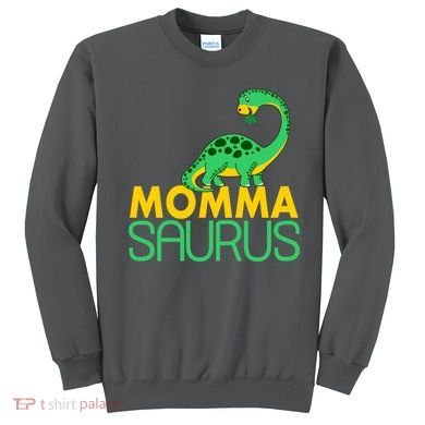 Momma Saurus Mommasaurus Dinosaur Cute Mom Sweatshirt