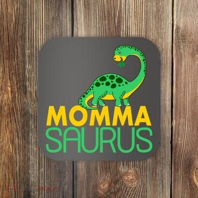 Momma Saurus Mommasaurus Dinosaur Cute Mom Coaster