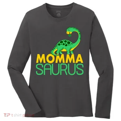 Momma Saurus Mommasaurus Dinosaur Cute Mom Women's Long Sleeve Shirt