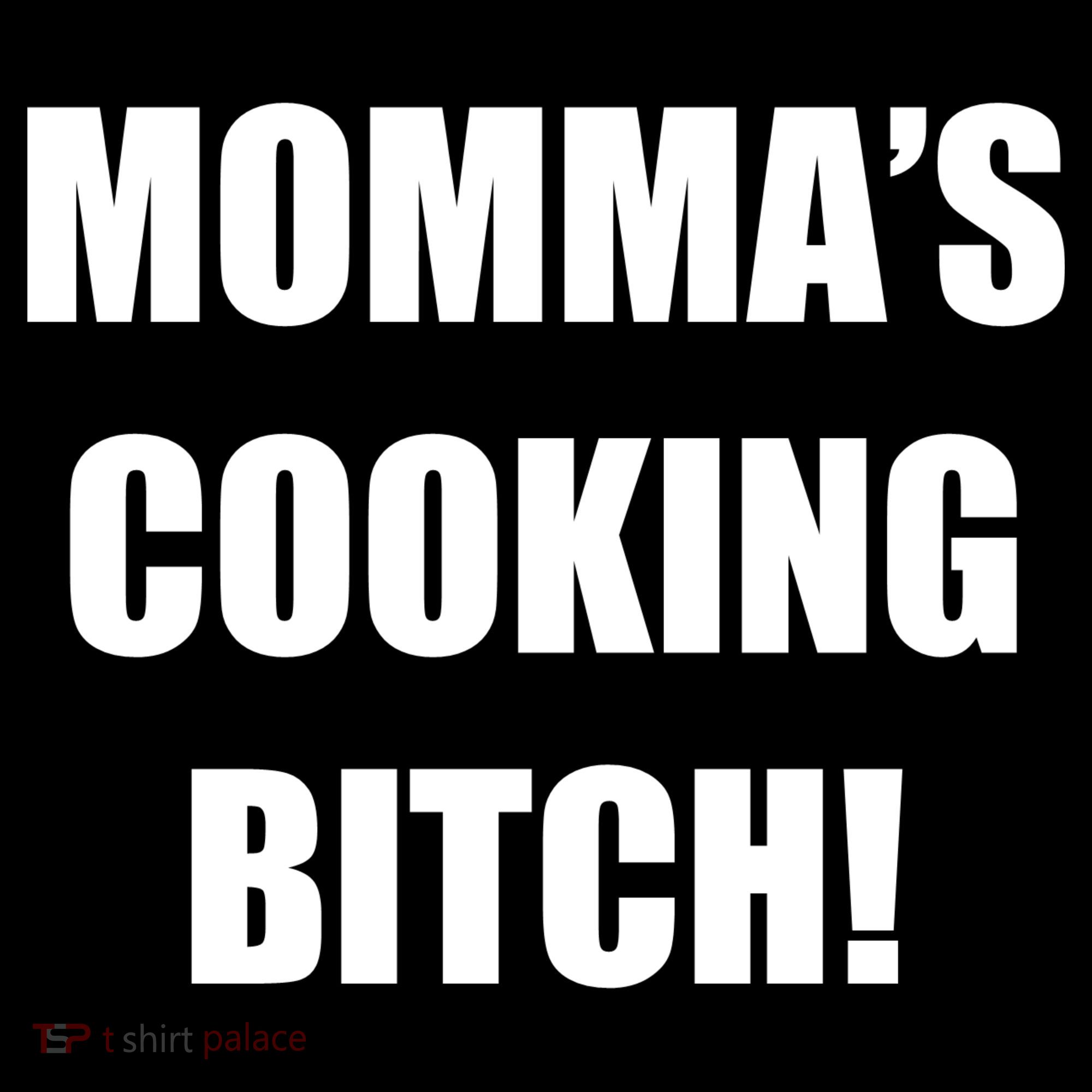 Momma's Cooking Bitch Long Sleeve Shirt