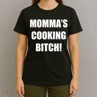 Momma's Cooking Bitch T-Shirt thumb 4