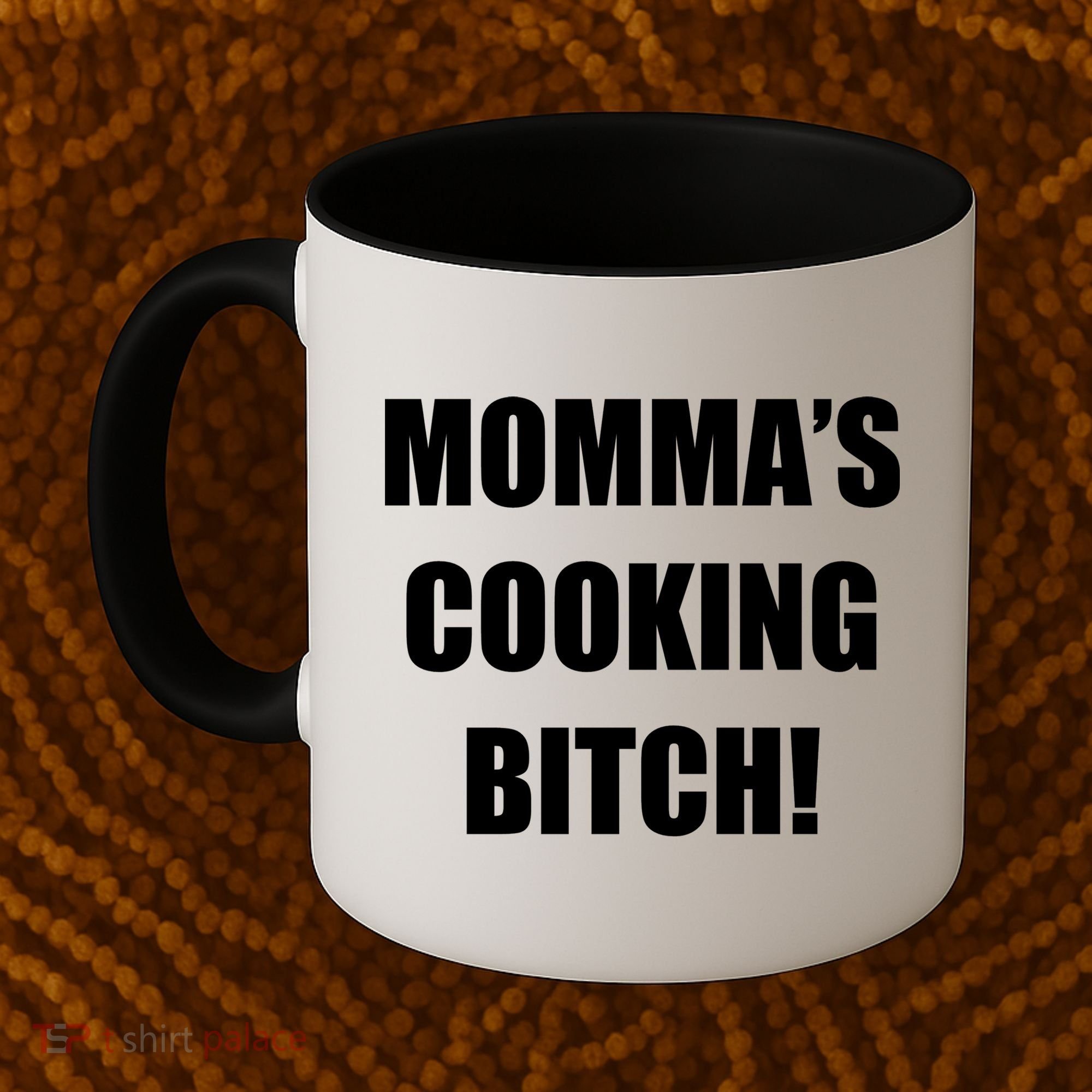 Momma's Cooking Bitch Coffee Mug