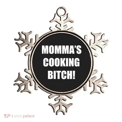 Momma's Cooking Bitch Ornament